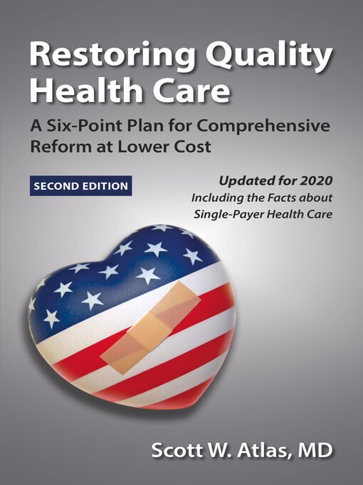 Title details for Restoring Quality Health Care by Scott W. Atlas - Available